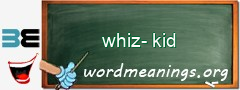 WordMeaning blackboard for whiz-kid